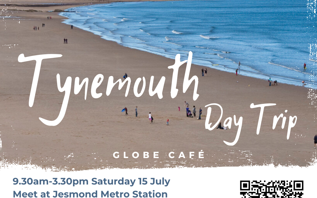 Day trip to Tynemouth 15 July