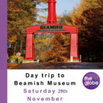 Day Trip To Beamish